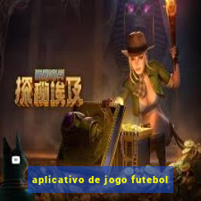 aplicativo de jogo futebol